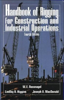 Handbook of Rigging, 1988, 4th Edition., W.E. Rossnagel