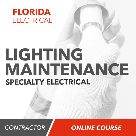 Florida Lighting Maintenance Specialty Electrical Contractor - Pearson Vue - Online Exam Prep Course