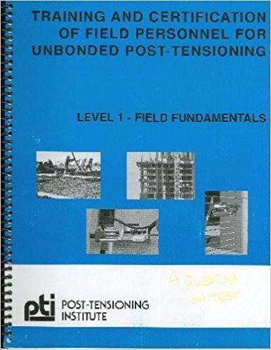 PTI C30.1-03: Level 1 Unbonded PT - Field Installation
