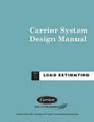 Upstryve's Carrier System Design Manual - Part 1 Load Estimating product image provided by UpStryve Book Store. Upstryve provides access to online contractor course content, exam prep, books, and practice test questions to students and professionals preparing for their state contracting exams.