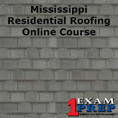 Mississippi Residential Roofer - Online Exam Prep Course