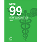 NFPA 99: Health Care Facilities Code, 2018 Edition